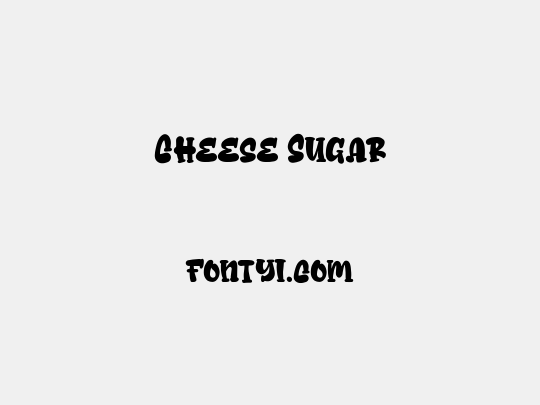 Cheese Sugar
