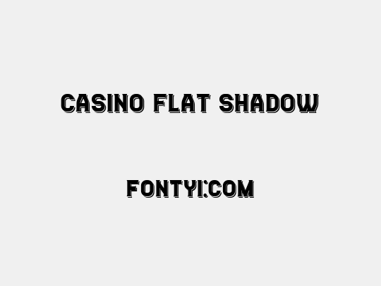 Casino Flat Shadow