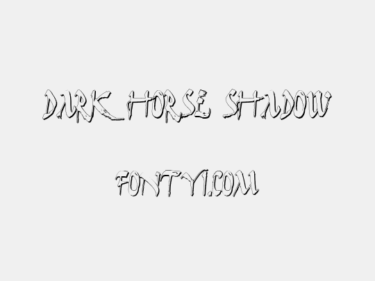 Dark Horse Shadow