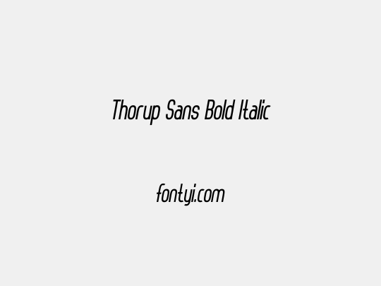 Thorup Sans Bold Italic