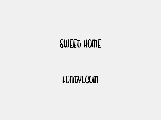 Sweet Home