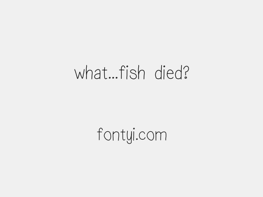 what...fish died?