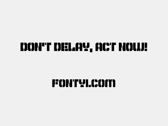 Don't Delay, Act Now!