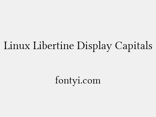Linux Libertine Display Capitals