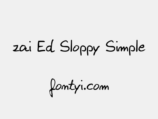 zai Ed Sloppy Simple