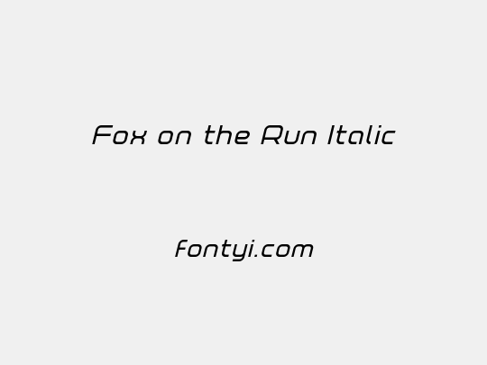 Fox on the Run Italic
