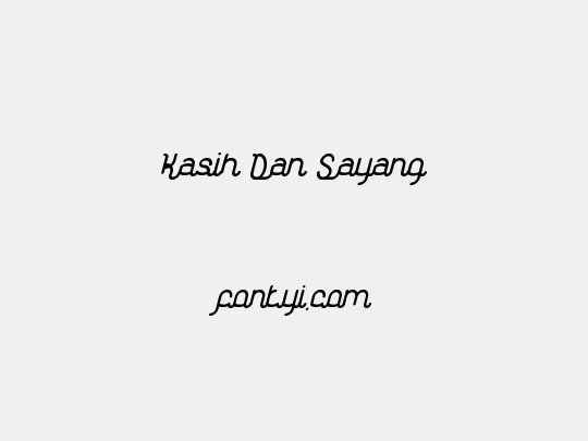 Kasih Dan Sayang