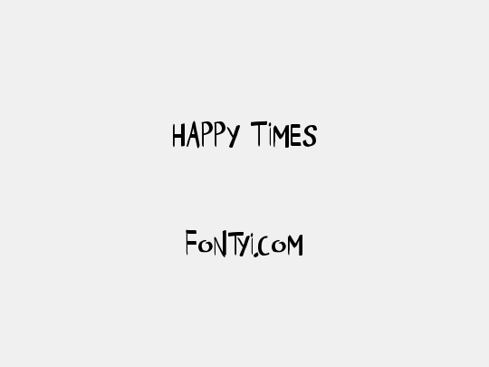 Happy Times