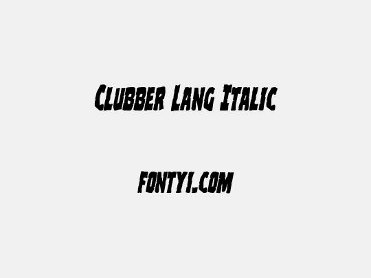 Clubber Lang Italic