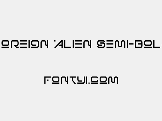 Foreign Alien Semi-Bold