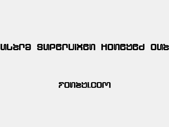 Ultra Supervixen Honeyed Out