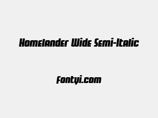 Homelander Wide Semi-Italic