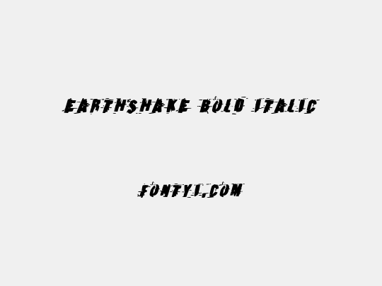 Earthshake Bold Italic