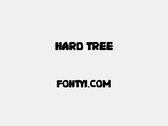 Hard Tree