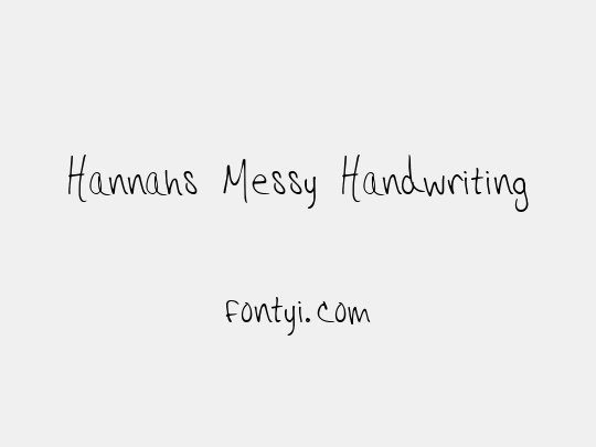 Hannahs Messy Handwriting