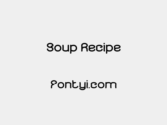 Soup Recipe