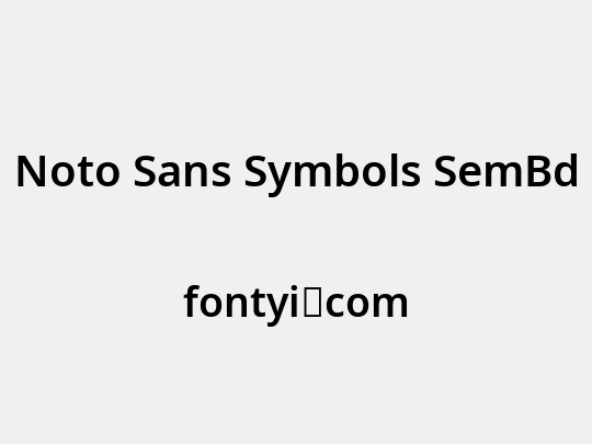 Noto Sans Symbols SemBd