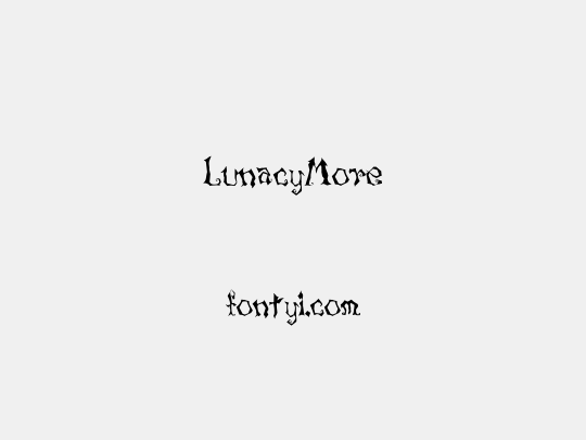 LunacyMore