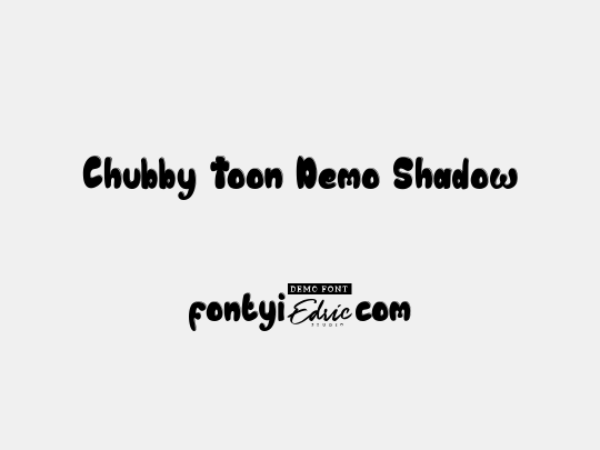 Chubby Toon Demo Shadow