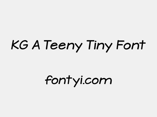 KG A Teeny Tiny Font
