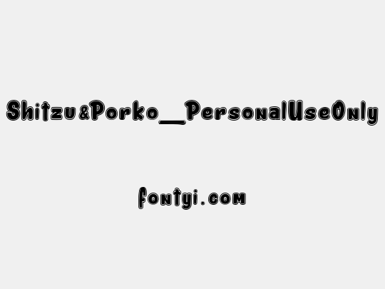 Shitzu&Porko_PersonalUseOnly