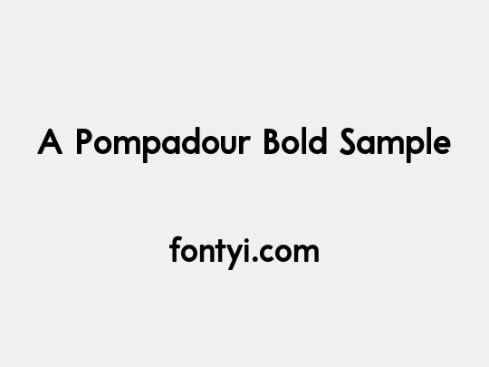 A Pompadour Bold Sample
