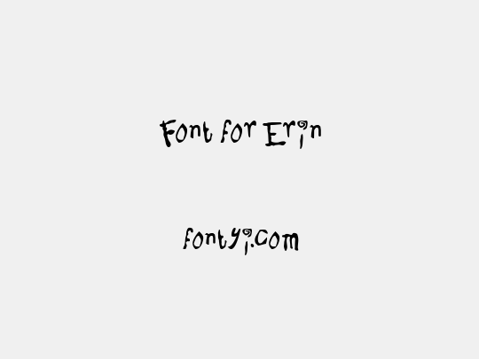 Font for Erin