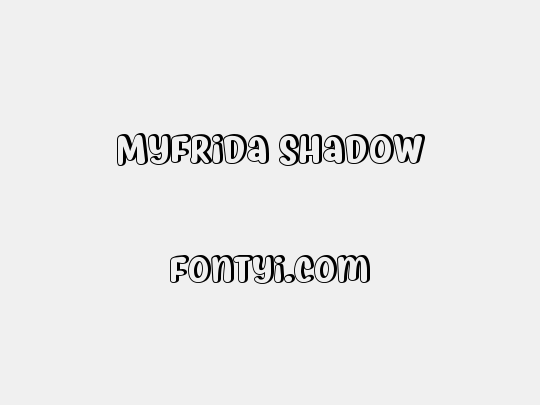 Myfrida Shadow