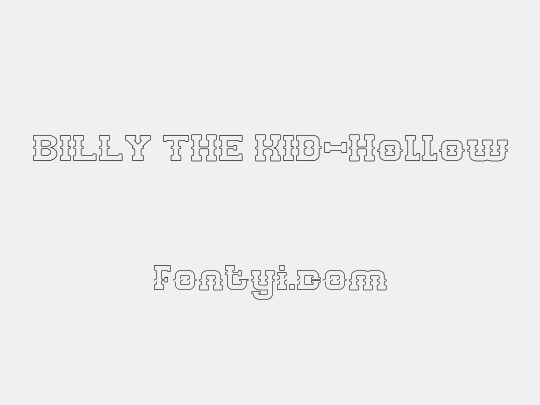 BILLY THE KID-Hollow