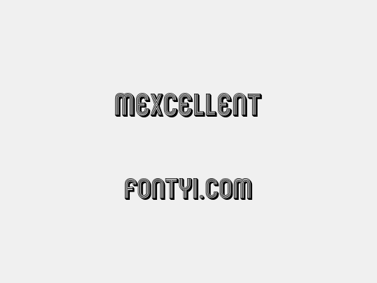 Mexcellent