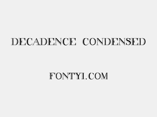 decadence condensed