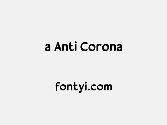 a Anti Corona
