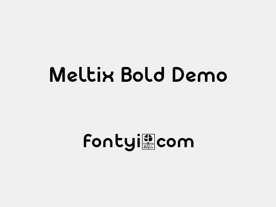 Meltix Bold Demo