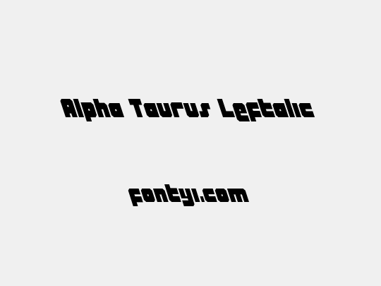 Alpha Taurus Leftalic