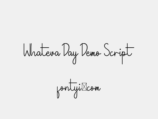 Whateva Day Demo Script