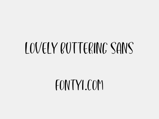 Lovely Buttering Sans