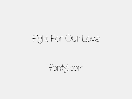 Fight For Our Love