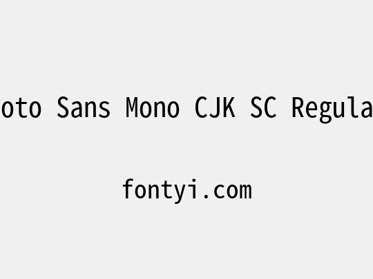 Noto Sans Mono CJK SC Regular