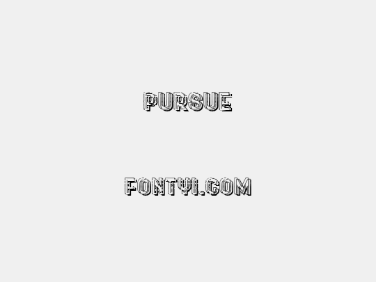 Pursue