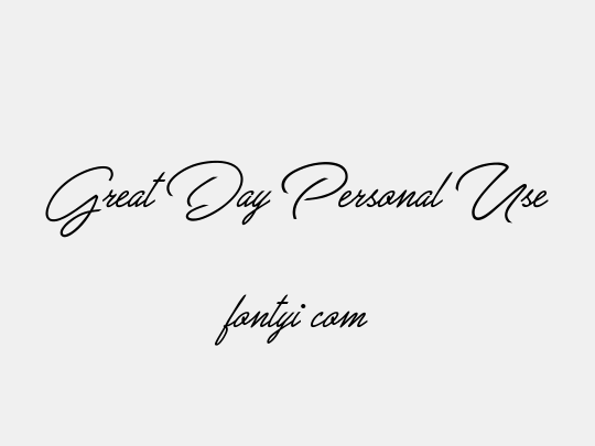 Great Day Personal Use