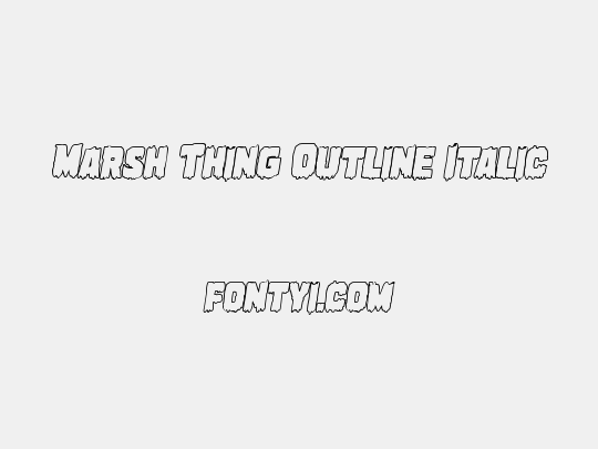 Marsh Thing Outline Italic
