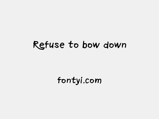 Refuse to bow down