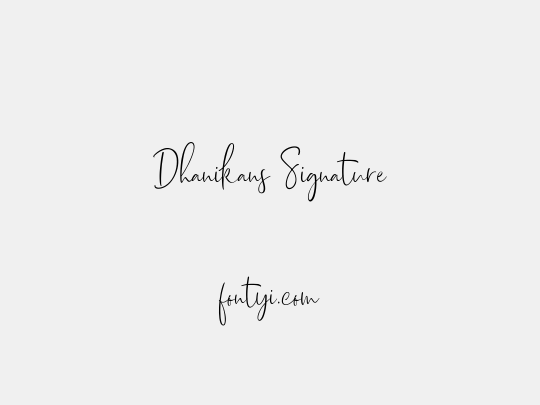 Dhanikans Signature