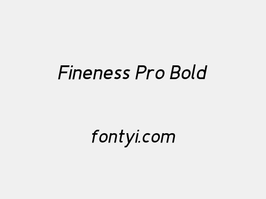 Fineness Pro Bold