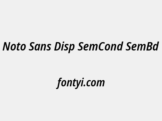 Noto Sans Disp SemCond SemBd
