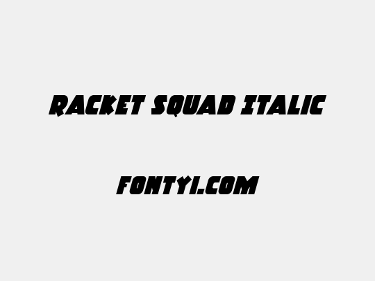 Racket Squad Italic
