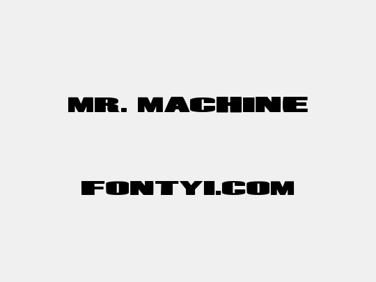 Mr. Machine