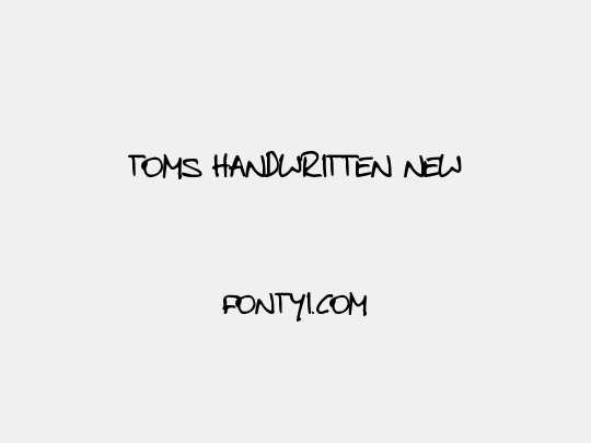 toms handwritten new