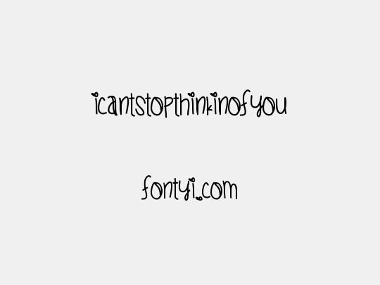 ICantStopThinkinOfYou
