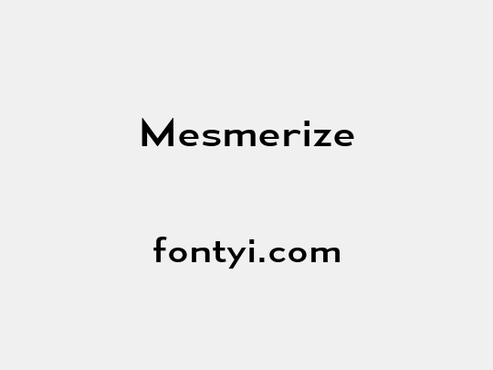 Mesmerize